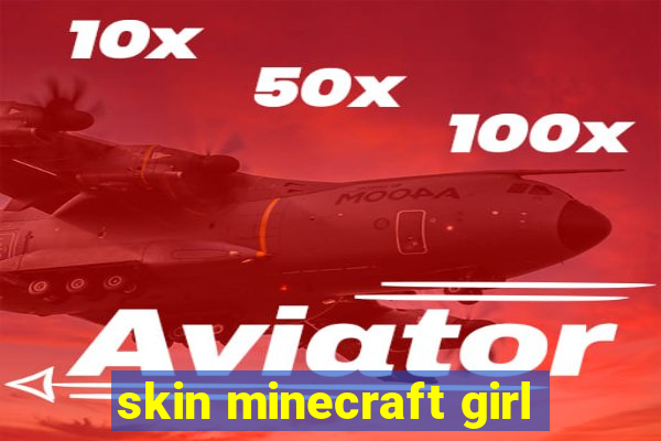 skin minecraft girl